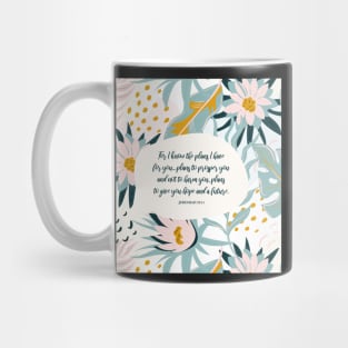 I know the plans I have for you - Jeremiah 29:11, Inspiring Bible Quote Mug